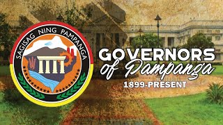 GOVERNORS OF PAMPANGA 18962019  RY SEARCH [upl. by Catharina]