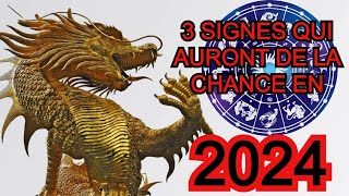 Pour quels signes du zodiaque 2024 sera une année chanceuse  3 signes qui auront de la chance [upl. by Innek894]