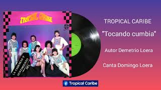 TROPICAL CARIBE  quot TOCANDO CUMBIAquot 1989 [upl. by Hermes348]