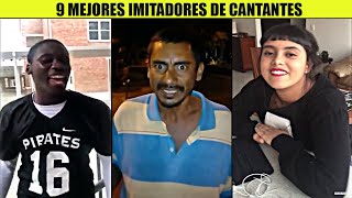 9 MEJORES IMITADORES de CANTANTES FAMOSOS 😱 [upl. by Kenimod]