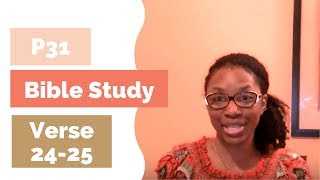 Proverbs 31 Woman Bible Study  Verses 2425 Day 12 [upl. by Sev]