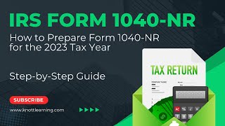 How to File a Nonresident Form 1040NR for 2023 Taxes [upl. by Vaientina245]