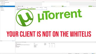 Your client is not on the whitelist utorrent [upl. by Aridatha]