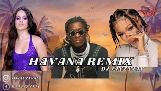 Havana Remix  Camila Cabello Young Thug Coi Leray Dj Jayzyjay [upl. by Eceinej764]