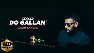 LETS TALK DO GALLAN   TEASER  GARRY SANDHU  FRESH MEDIA RECORDS [upl. by Ruamaj66]