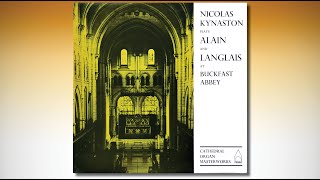 Nicolas KYNASTON plays ALAIN and LANGLAIS at BUCKFAST ABBEY [upl. by Smiga710]