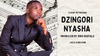 Cloudy Mutangara  Dzingori Nyasha [upl. by Terri]