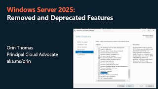 Windows Server 2025 Removed and Deprecated Features [upl. by Nylyak492]