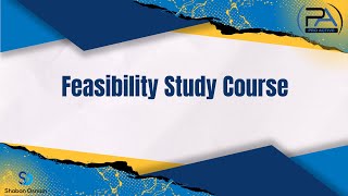 Feasibility Study Course introduction [upl. by Balbinder98]