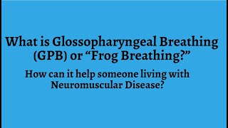 What is Glossopharyngeal Breathing GPB or quotFrog Breathingquot [upl. by Nrek]