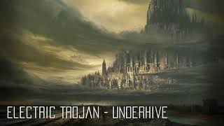 Electric Trojan  Underhive [upl. by Norword]