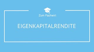 Eigenkapitalrentabilität  Eigenkapitalrendite [upl. by Niraa]