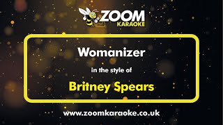 Britney Spears  Womanizer  Karaoke Version from Zoom Karaoke [upl. by Altman325]