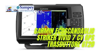 Garmin Ecoscandaglio Fishfinder Striker Vivid 7 CV GPS Trasduttore GT20 [upl. by Ambert]