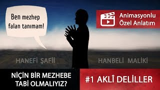 Niçin bir mezhebe tabi olmalıyız  Akli Deliller Animasyonlu anlatım [upl. by Virge]