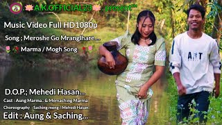 Mogh  Marma Song Meroose gho Mranglhare Aung amp Memaching 3 January 2024 [upl. by Rhpotsirhc]