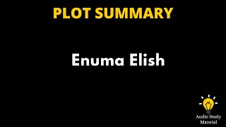 Summary Of Enuma Elish  Enuma Elish Enûma Eliš [upl. by Lanevuj297]