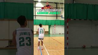 7 TIRS IMPOSSIBLES DE LEBRON  🏀🥵 [upl. by Efrem156]