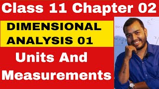 Class 11 Physics Chapter 2  Units and Measurements  Dimensional Analysis  IITJEENEET [upl. by Grane]