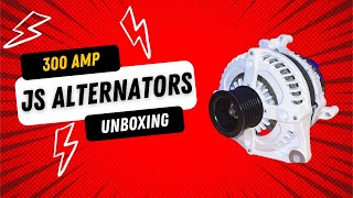 JS Alternator Unboxing and Install 300 amp [upl. by Anerec]