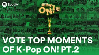 Vote for your fave Masters of KPop ONㅣ2023 KPop ON Spotify Awards Part 2 [upl. by Ettegdirb]