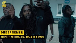 Kempi  Ondernemer ft Architrackz Bryan Mg amp WAWA prod Architrackz OFFICIAL MUSIC VIDEO [upl. by Undry]