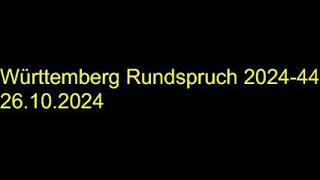 Württemberg Rundspruch 26102024 4424 [upl. by Tama]