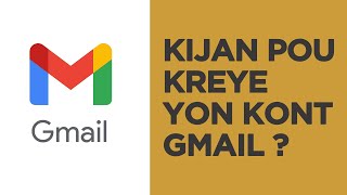 KIJAN POU KREYE YON KONT GMAIL [upl. by Neirol82]