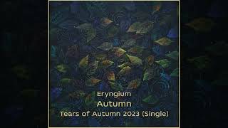 01 Eryngium  Autumn metal uk instrumental enjoy trending ukraine [upl. by Roumell]