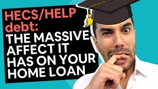 Does HECSHELP Debt Affect Getting a Home Loan [upl. by Vogel454]