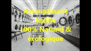 Assouplissant textile  MAISON AU NATUREL [upl. by Aihtebat]