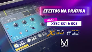 Efeitos da Behringer X32 e Midas M32 na prática  Aula 01  Xtec EQ1 amp EQ5 • MasterBrasilPro [upl. by Haneen212]