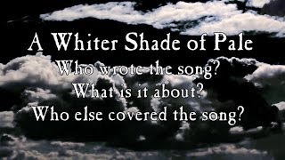 The origin and history of A Whiter Shade of Pale [upl. by Garnett87]