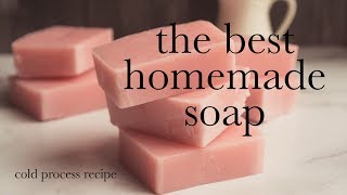 The Best Cold Process Soap Recipe extra moisture and lots of lather [upl. by Wattenberg]