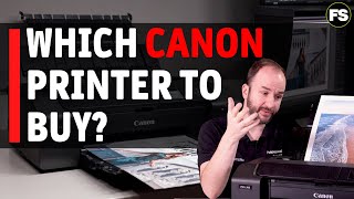 Which Canon printer should you buy  Fotospeed  Paper for Fine Art amp Photography [upl. by Soluk]