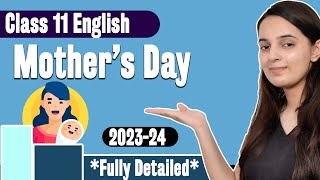 Mothers Day Class 11 English  Class 11 Snapshots Chapter 3  CBSE 202324 [upl. by Ahsemit]