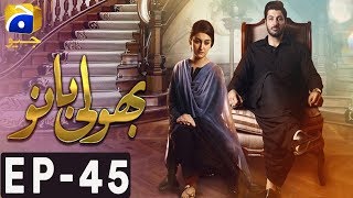 Bholi Bano  Episode 45  Har Pal Geo [upl. by Siesser]