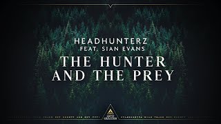 Headhunterz  The Hunter And The Prey feat Sian Evans Official Videoclip [upl. by Karlik]