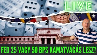 📢FED Kamatdöntés 25 vagy 50 bps LIVE Trade és Chartolás [upl. by Enileuqcaj]