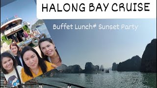 OUR HALONG BAY CRUISE EXPERIENCE from Lunch to Sunset Party [upl. by Yffat]