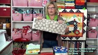 Pat Sloan 2014 Fabric line One for you One for me [upl. by Orville]