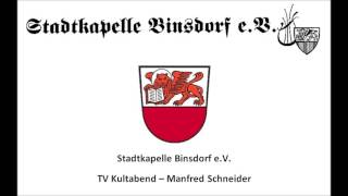 Stadtkapelle Binsdorf  TV Kultabend  Manfred Schneider [upl. by Herv]