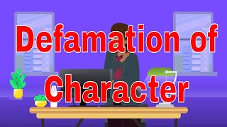 Understanding Defamation of Character What Constitutes Legal Action [upl. by Lleirbag]