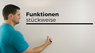 Funktionen stückweise achsenabschnittsweise definierte Funktionen  Mathe by Daniel Jung [upl. by Aranahs]