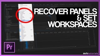 Recover Hidden Panels amp Create Workspaces in Premiere Pro CCCS6CS [upl. by Tice269]