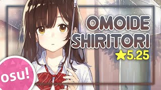 osu ★525 Higehiro OP  Omoide Shiritori  DIALOGUE [upl. by Ahsitak]