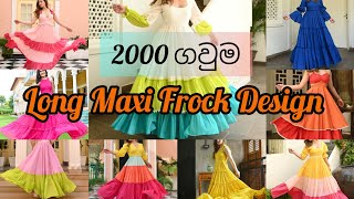 Long Frock Design  Maxi Colourful Frock  2024 New Design  දිගු ගව්ම් විලාසිතා 💜️💙❤️🧡💚 [upl. by Ijies199]