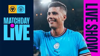 MATCHDAY LIVE  Wolves v Man City  Prematch show [upl. by Aserat]