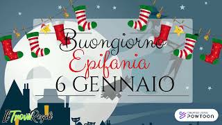 ☕🥐Buongiorno e Buon Sabato 6 Gennaio 2024 Buona Epifania a tutti 🤴🤴🤴🎁👶⭐ [upl. by Ecirted]