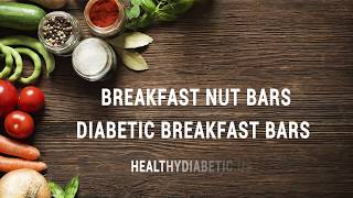 Tasty Solutions for Diabetes Breakfast Recipe  Diabetic Breakfast Bars [upl. by Elkin]